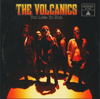 The Volcanics traen su séptimo álbum, «Too Late To Run», a una gira de 10 fechas por España